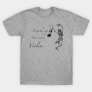 Chose violins T-Shirt